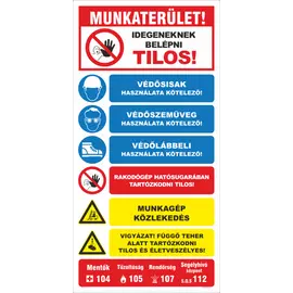 Munkaterület idegeneknek belépni tilos tábla