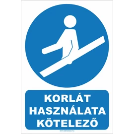 Korlát használata kötelező tábla