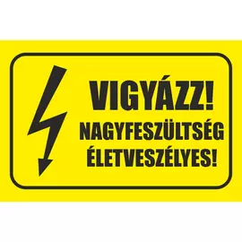 vigyázz nagyfeszültség életveszélyes