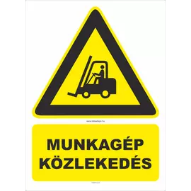 Munkagép közlekedés tábla