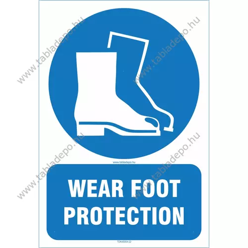 wear foot protection - védőcipő használata kötelező tábla